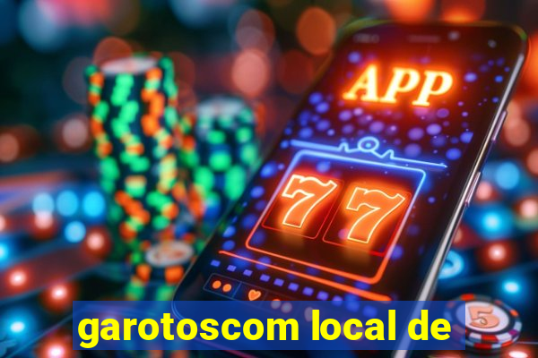 garotoscom local de